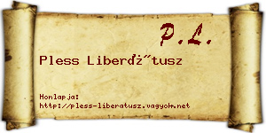 Pless Liberátusz névjegykártya